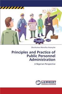 Principles and Practice of Public Personnel Administration