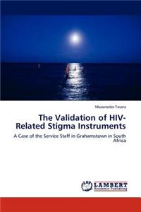 Validation of HIV-Related Stigma Instruments