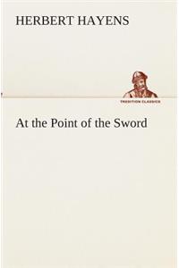 At the Point of the Sword