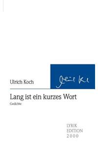 Lang ist ein kurzes Wort