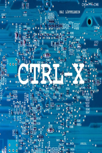 Kai Löffelbein: Ctrl-X