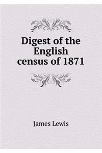 Digest of the English census of 1871