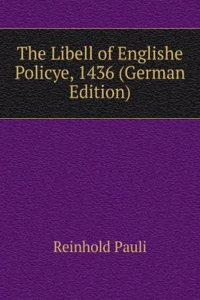 Libell of Englishe Policye, 1436 (German Edition)