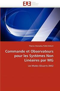 Commande Et Observateurs Pour Les Systèmes Non Linéaires Par MG