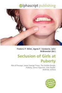 Seclusion of Girls at Puberty