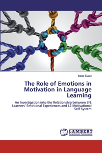 The Role of Emotions in Motivation in Language Learning