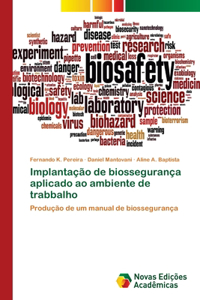 Implantação de biossegurança aplicado ao ambiente de trabbalho