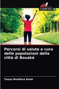 Percorsi di salute e cura delle popolazioni della città di Bouaké