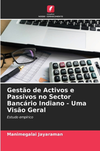 Gestão de Activos e Passivos no Sector Bancário Indiano - Uma Visão Geral