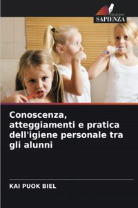 Conoscenza, atteggiamenti e pratica dell'igiene personale tra gli alunni