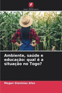 Ambiente, saúde e educação