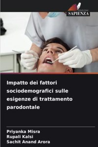 Impatto dei fattori sociodemografici sulle esigenze di trattamento parodontale