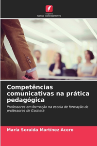 Competências comunicativas na prática pedagógica