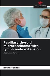 Papillary thyroid microcarcinoma with lymph node extension