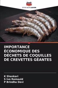 Importance Économique Des Déchets de Coquilles de Crevettes Géantes
