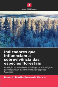 Indicadores que influenciam a sobrevivência das espécies florestais