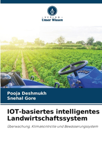 IOT-basiertes intelligentes Landwirtschaftssystem