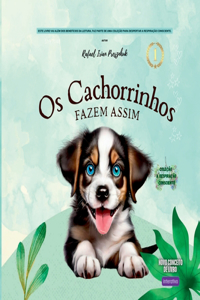 Os Cachorrinhos Fazem Assim