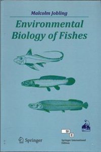 Environmental Biology Of Fishes (fish And Fisheries Series, Volume 16)