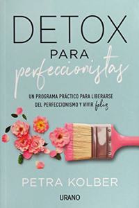 Detox Para Perfeccionistas