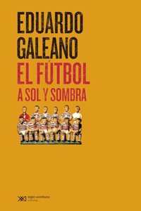 El futbol a sol y sombra
