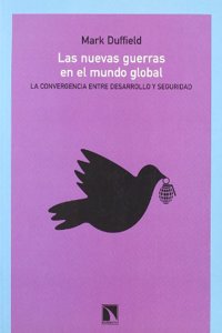 Las nuevas guerras en el mundo global: La convergencia entre desarrollo y seguridad