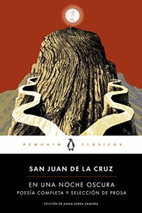 En una noche oscura: Poesia completa y seleccion de prosa