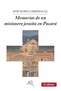MEMORIAS DE UN MISIONERO JESUITA EN PERU