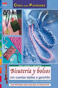 Bisuteria y Bolsos con Cuentas Tejidas a Ganchillo: con Patrones para Realizar 26 Proyectos [Paperback] [Jan 01, 2013] MONIKA HELBIG - NICOLE HELBIG
