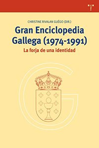 Gran Enciclopedia Gallega (1974-1991): La forja de una identidad