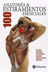 Anatomia 100 estiramientos esenciales (Color)
