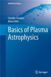 Basics of Plasma Astrophysics