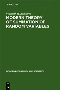 Modern Theory of Summation of Random Variables