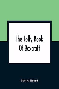Jolly Book Of Boxcraft