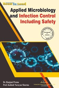 Applied Microbiology and Infection control Including Safety B.SC (Nursing) 3rd Semester Book by Thakur Publication