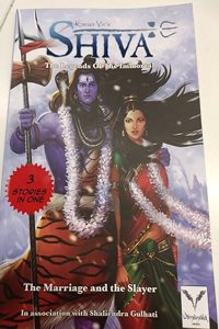 Shiva: The Legends of the Immortal - The Marriage & the Slayer