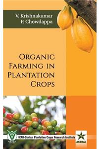 Organic Farming in Plantation Crops