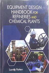 Equipment Design Handbook For Refineries And Chemical Plants