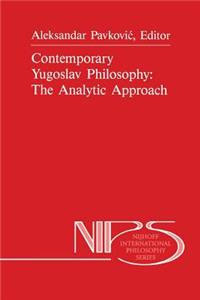 Contemporary Yugoslav Philosophy: The Analytic Approach