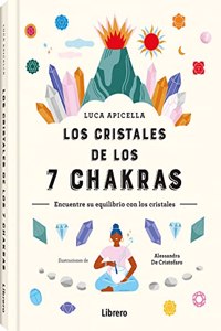 CRISTALES DE LOS 7 CHAKRAS, LOS: ENCUENTRE ON BALANCE WITH LOS CRISTALES