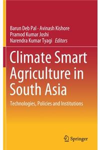 Climate Smart Agriculture in South Asia