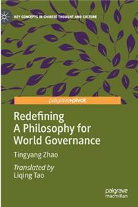 Redefining a Philosophy for World Governance