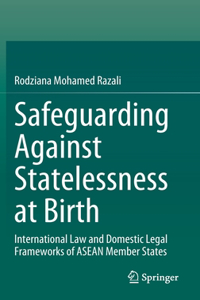 Safeguarding Against Statelessness at Birth