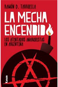 La Mecha Encendida