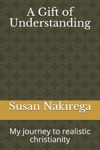 A Gift of Understanding