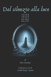 Dal silenzio alla luce