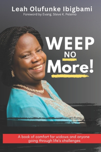 Weep No More