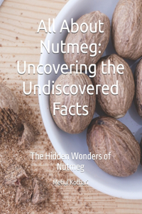 All About Nutmeg
