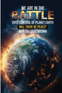 Battle Over Control of Planet Earth