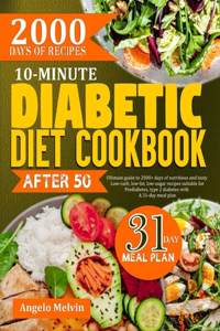 10-minute diabetic diet cookbook after 50